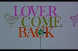 Lover Come Back (1961) -- Open, Title Song