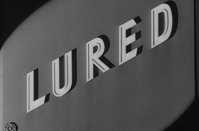 Lured (1947) -- Murder In SoHo