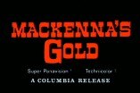 Mackenna's Gold -- (Original Trailer)