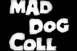 Mad Dog Coll -- (Original Trailer)