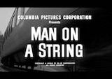 Man on a String -- Opening Credits