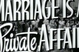 Marriage is a Private Affair -- (Original Trailer)