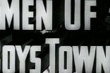 Men of Boys Town -- (Original Trailer)