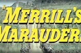 Merrill's Marauders -- (Original Trailer)