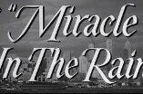 Miracle In The Rain -- Open, Our Story