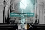 Never Surrender: World War Two In The Movies -- The Miracle Of Morgan's Creek (1944)