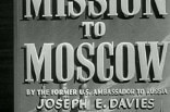Mission to Moscow -- (Original Trailer)