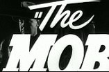 Mob, The -- (Original Trailer)