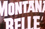 Montana Belle -- (Original Trailer)