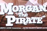 Morgan The Pirate -- (Original Trailer)