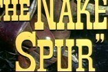 Naked Spur, The -- (Original Trailer)