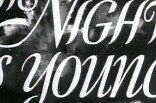 Night Is Young, The -- (Original Trailer)