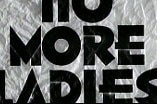 No More Ladies -- (Original Trailer)