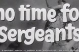 No Time for Sergeants -- (Original Trailer)