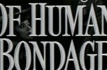 Of Human Bondage (1946) -- (Original Trailer)