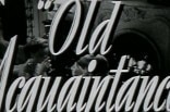 Old Acquaintance -- (Original Trailer)
