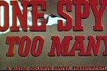 One Spy Too Many -- (Original Trailer)