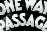 One Way Passage -- (Original Trailer)
