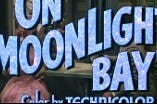 On Moonlight Bay -- (Original Trailer)