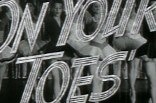On Your Toes -- (Original Trailer)