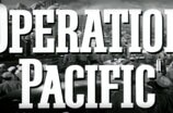 Operation Pacific -- (Original Trailer)