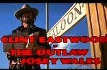 Outlaw Josey Wales, The -- (Original Trailer)