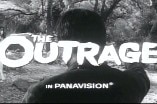 Outrage, The -- (Original Trailer)