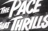 Pace That Thrills, The -- (Original Trailer)