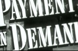 Payment on Demand -- (Original Trailer)