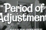Period of Adjustment -- (Original Trailer)