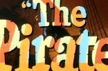 Pirate, The -- (Original Trailer)
