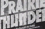 Prairie Thunder -- (Original Trailer)