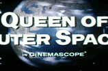 Queen of Outer Space -- (Original Trailer)