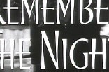 Remember the Night -- (Original Trailer)