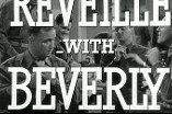 Reveille With Beverly -- (Television Trailer)