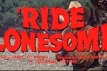 Ride Lonesome -- (Original Trailer)