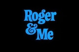 Roger & Me (1989) -- Three People Worked For General Motors