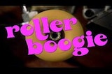 Roller Boogie -- Open