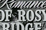 Romance of Rosy Ridge, The -- (Original Trailer)