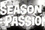 Season of Passion -- (Original Trailer)