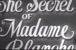 Secret Of Madame Blanche, The -- (Original Trailer)