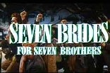 Seven Brides for Seven Brothers -- (Re-issue Trailer)