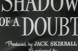 Shadow Of A Doubt -- (Re-issue Trailer)