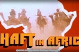 Shaft in Africa -- (Original Trailer)
