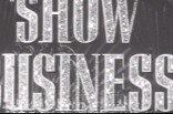 Show Business -- (Original Trailer)