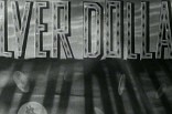 Silver Dollar -- (Original Trailer)