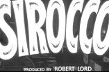 Sirocco -- (Original Trailer)
