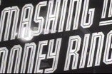Smashing The Money Ring -- (Original Trailer)