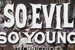 So Evil So Young -- (Original Trailer)