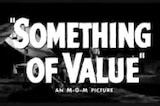 Something of Value -- (Original Trailer)